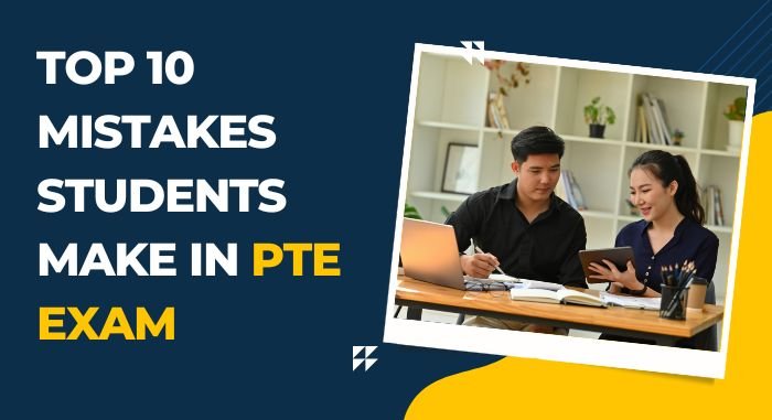 Top 10 Common Mistakes Students Make in the PTE Exam and How to Avoid ...
