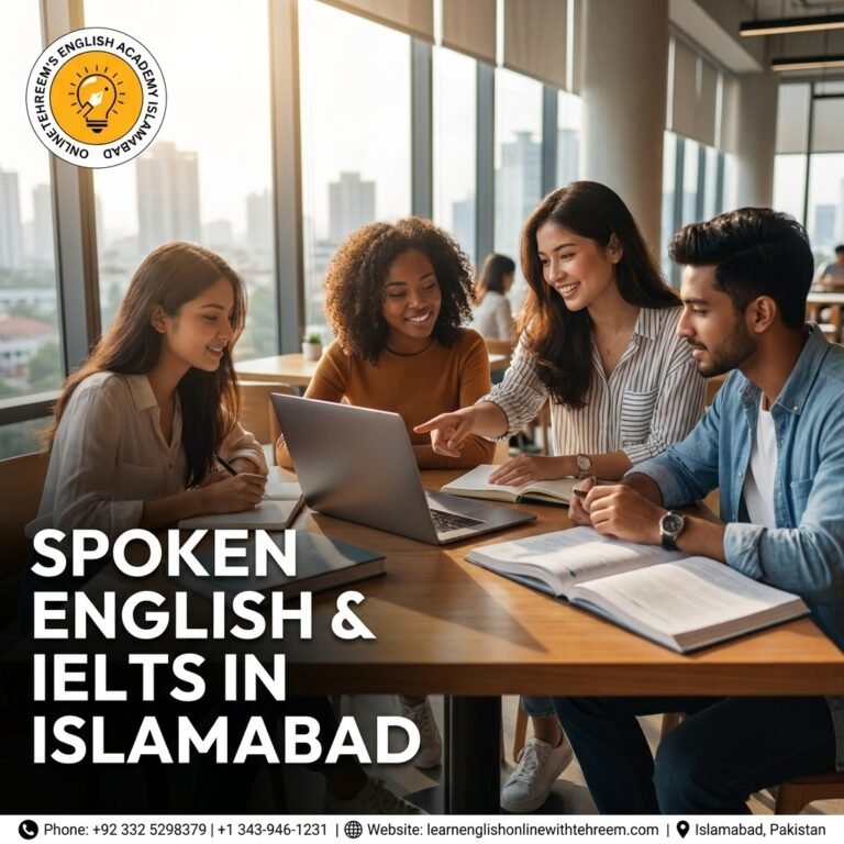 Spoken English and IELTS in Islamabad: Powerful Ways to Improve Your English