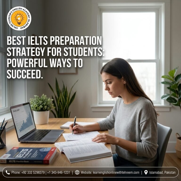 Best IELTS Preparation Strategy for Students: Powerful Ways to Succeed